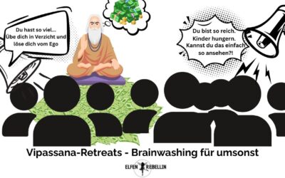 Vipassana-Retreat – Brainwashing für umsonst